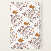 Carnet La vie est meilleure avec un chien citation drôle  (Verso)