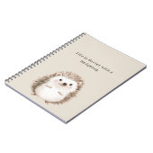 Carnet La vie est meilleure avec un hérisson (Côté gauche)