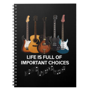 Carnet La Vie Est Pleine De Choix Importants Guitare Love