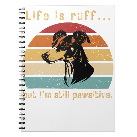 Carnet La vie est rude...Mais je suis encore pawsitive, p (Devant)