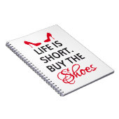 Carnet La vie est short, achètent les chaussures (Côté Droit)