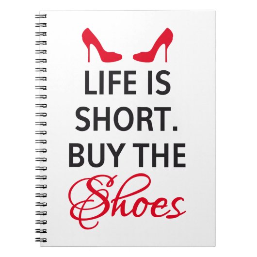 Carnet La vie est short, achètent les chaussures (Devant)