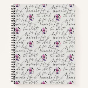 Carnet La Vie Est Trop Courte Pour Un Mauvais Motif De Ma