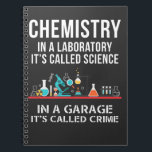 Carnet Laboratoire de chimie Science Garage Crime Chimist<br><div class="desc">Dans un labo,  il s'appelle Chimie Dans un garage,  il s'appelle Crime. Don amusant pour les nerds scientifiques,  les majors en chimie,  les pharmaciens et les professeurs de chimiste scientifique.</div>