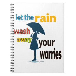 Carnet Laisse la pluie te laver tes soucis