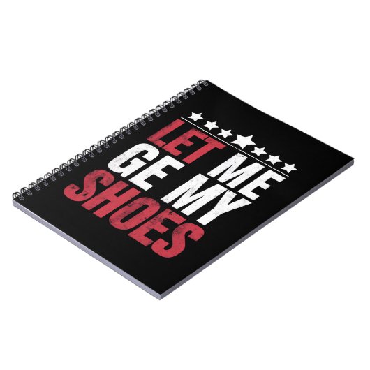 Carnet Laissez-Moi Obtenir Mes Chaussures Trump Drôle Cit (Côté gauche)