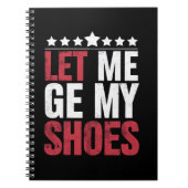 Carnet Laissez-Moi Obtenir Mes Chaussures Trump Drôle Cit (Devant)