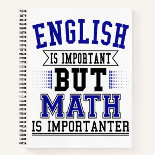 Carnet L'Anglais Est Important, Mais La Mathématiques Es