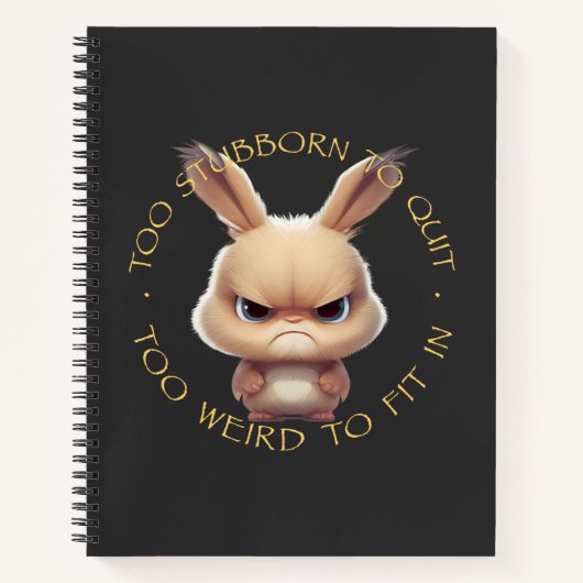 Carnet Lapin Trop têtu Pour Quitter Trop Étrange Pour S'A (Devant)