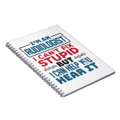 Carnet L'audiologiste ne peut pas réparer les idiots vous (Côté Droit)