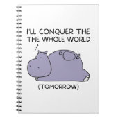 Carnet Lazy Funny Hippo Je vais conquérir le monde entier (Devant)