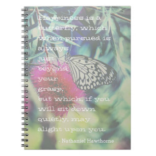 Carnet Le bonheur est un papillon - Citation inspirante