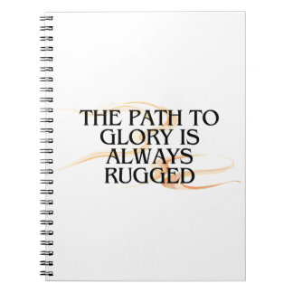 Carnet Le chemin vers la gloire est toujours rude - Inspi