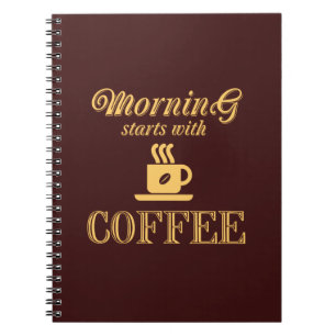 Carnet Le matin commence avec du café
