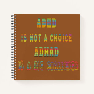 Carnet Le TDAH n'est pas un choix Le TDAH est un grand d