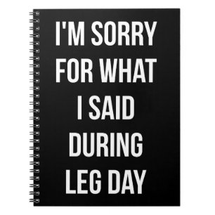 Carnet Leg Day, Désolé Ce Que J'Ai Dit - Drôle Gym De Nou
