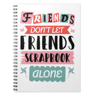 Carnet Les amis mignons n'autorisent pas leurs amis à fai