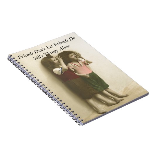 Carnet Les amis ne laissent pas des amis font seules des (Côté Droit)