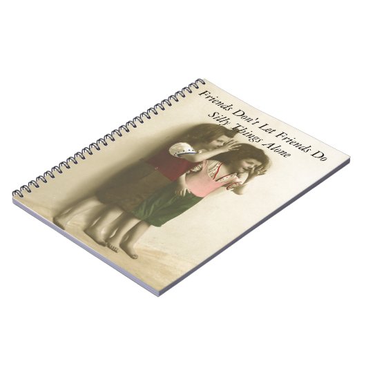 Carnet Les amis ne laissent pas des amis font seules des (Côté gauche)