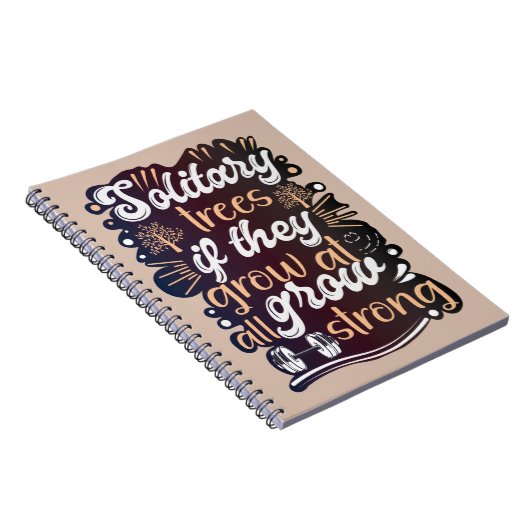 Carnet Les arbres solitaires, s'ils poussent, deviennent (Côté Droit)