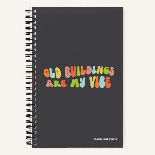 Carnet Les Bâtiments Anciens Sont Ma Vibe, La Conservatio (Recto)