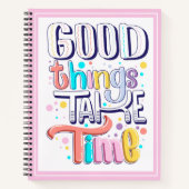 Carnet Les Bonnes Choses Prenez Du Temps Les Jeunes Fille (Devant)