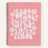 Carnet Les bonnes choses prennent du temps Fleurs rétro (Devant)