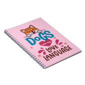 Carnet Les Chiens Sont Ma Langue D'Amour (Côté Droit)