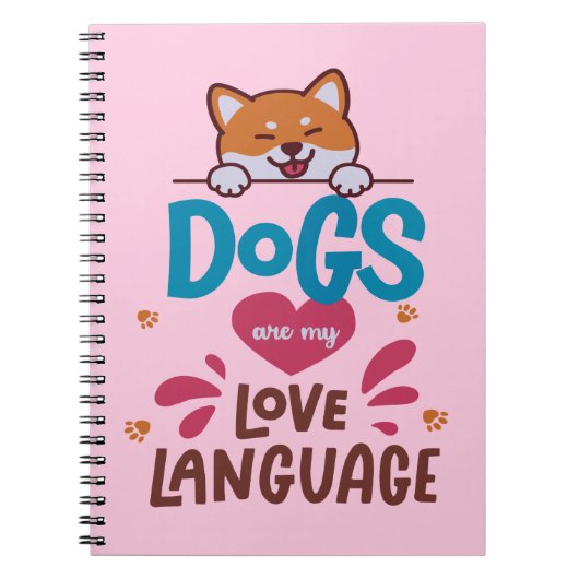 Carnet Les Chiens Sont Ma Langue D'Amour (Devant)