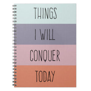 Carnet Les choses I conquerront aujourd'hui