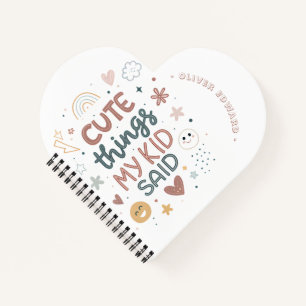 Carnet Les Choses Mignonnes Que Mon Enfant A Dit Typograp