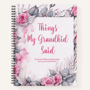 Carnet Les Choses Que Mon Enfant A Dit De Jolies Florales