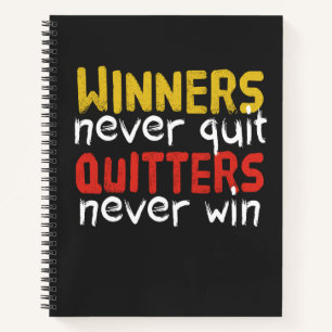 Carnet Les gagnants n'abandonnent jamais Quitters ne gagn