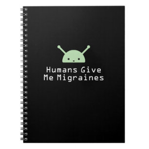 Carnet Les Humains Me Donnent Des Migraines
