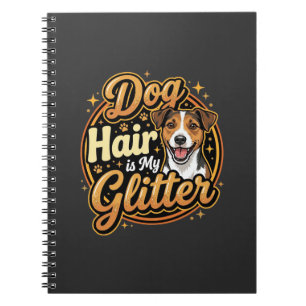 Carnet Les poils de chien sont mes paillettes pour amoure