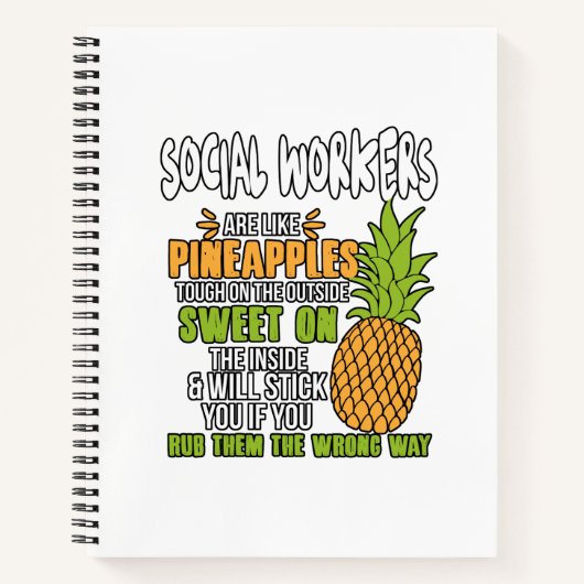 Carnet Les Travailleurs Sociaux Sont Comme Des Ananas. (Devant)