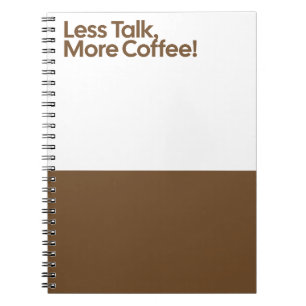 Carnet Less Talk More Coffee