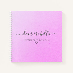 Carnet Lettres roses à ma fille garde une mémoire Notebo