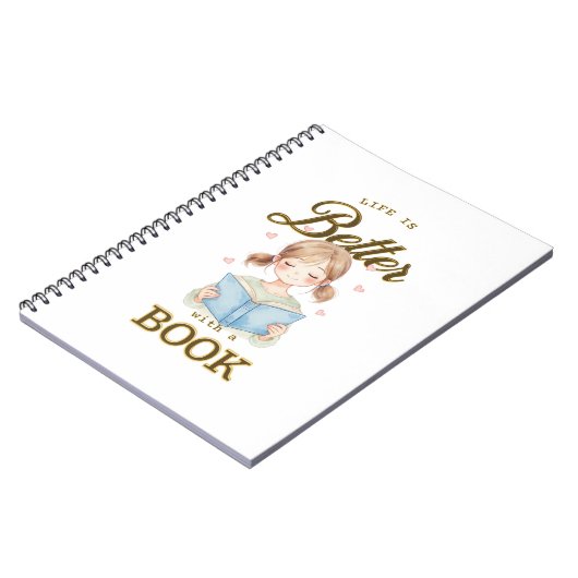 Carnet Life is Better with a Book Spiral Notebook (Côté gauche)