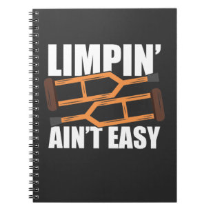 Carnet "Limpin Ain't Easy Get Well Gifts Injury Chirurgie