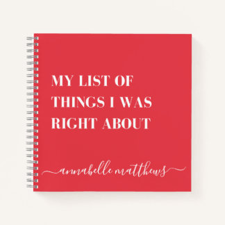 Carnet Liste Des Choses Sur Lesquelles J'Avais Raison | C