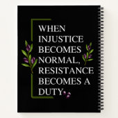 CARNET LORSQUE L'INJUSTICE DEVIENT NORMALE, LA RÉSISTANCE (Dos)