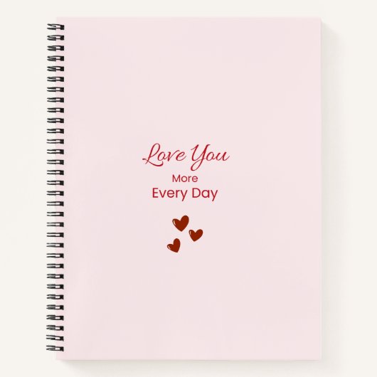Carnet Love You More Every Day Notebook (Devant)