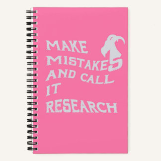 Carnet Make Mistakes and Call It Research Spiral Notebook