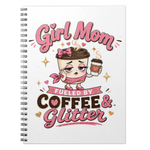Carnet Maman de fille alimentée par le café et les paille