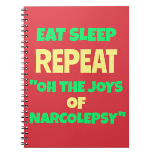 Carnet Mangez le sommeil Répétez Joys de Narcolepsy