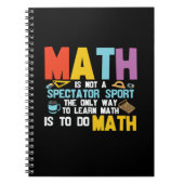 Carnet Math Enseignant Math Math N'Est Pas Un Spectateur  (Devant)