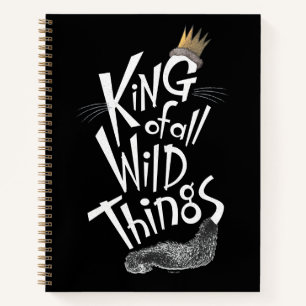 Carnet Max   The King of All Wild Things