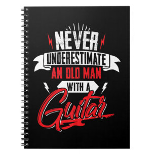 Carnet Mens Never Underestimate an Old man with a Guitar 