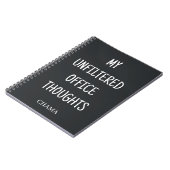 Carnet Mes pensées de bureau non filtrées Drôle Nom perso (Côté gauche)
